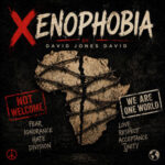 David Jones David – Xenophobia