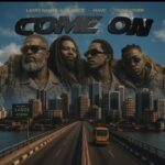 Larry Gaaga - Come On Ft. Olamide, Mavo & Kidd Carder