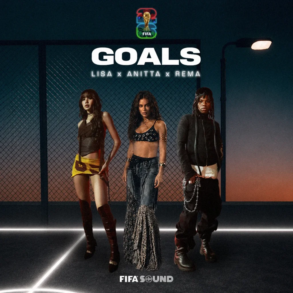 FIFA Sound - Goals ft. Anitta, Rema, Lisa