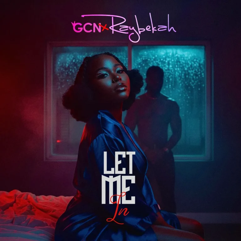 Raybekah - Let Me In Ft. GCN