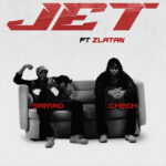 Samad - JET Ft. Chech & Zlatan