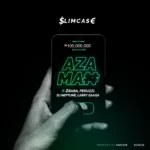 Slimcase - Azaman (Easy Easy) Ft. Peruzzi & DJ Neptune, 2Baba, Larry Gaaga