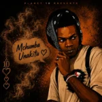 10k Degreez – Mchumba Unakitu