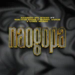 Adasco M2 M’bad – Naogopa Ft. Malove Khan, Sunny Voice & Lody Music