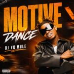 Dj YK Mule – Motive Dance