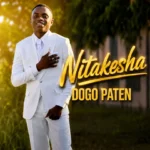 Dogo Paten – Nitakesha