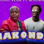 Dogo Vega – Nakonda Ft. Msomali