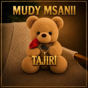 Mudy Msanii – TAJIRI