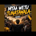 Ndaro – Mtaa Wetu Tunatawala