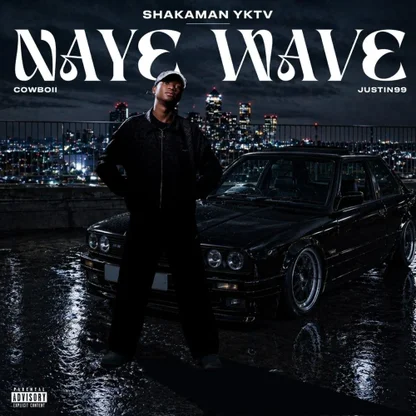 ShakaMan YKTV – Naye Wave ft. Cowboii & Justin99