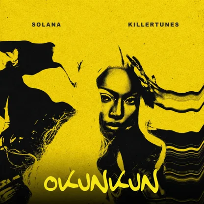 Solana – Okunkun Ft. Killertunes