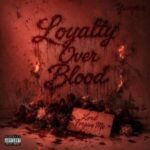 Yung6ix – Loyalty Over Blood (Album)