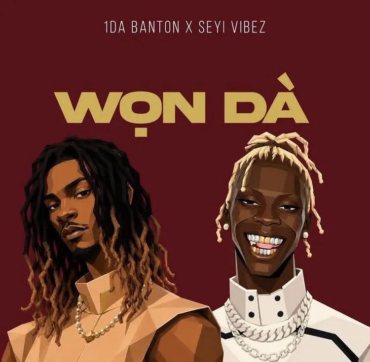 1da Banton – WON DA Ft. Seyi Vibez