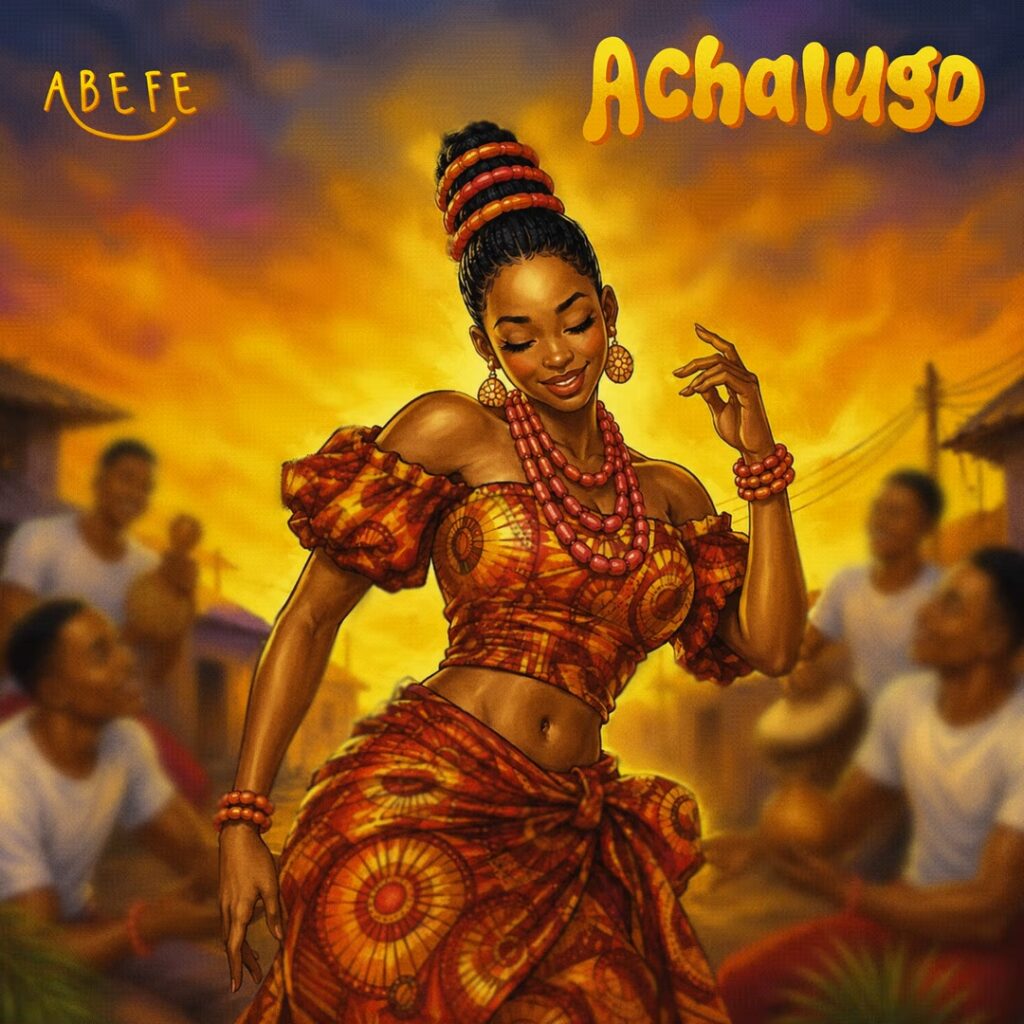 Abefe – Achalugo