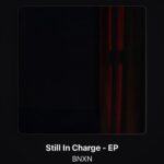 BNXN – Still In Charge (EP)