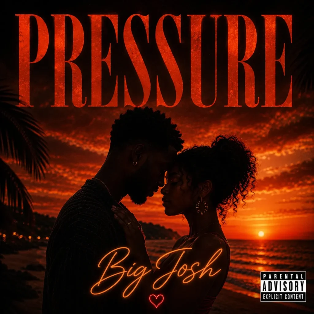 Big Josh – Pressure