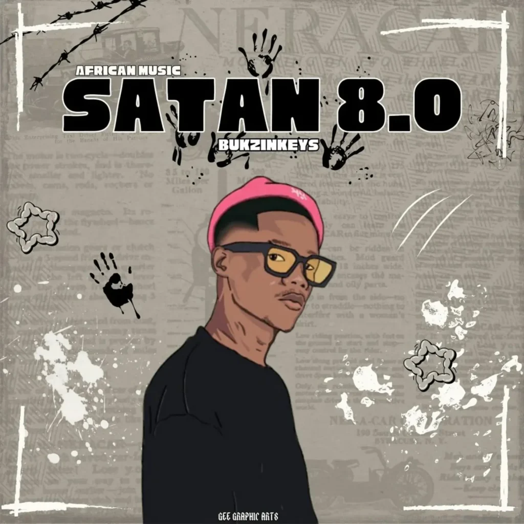 Bukzin Keyz – Satan 8.0 (African Music)
