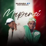 Busara – Mapenzi Ft. Don Breezy