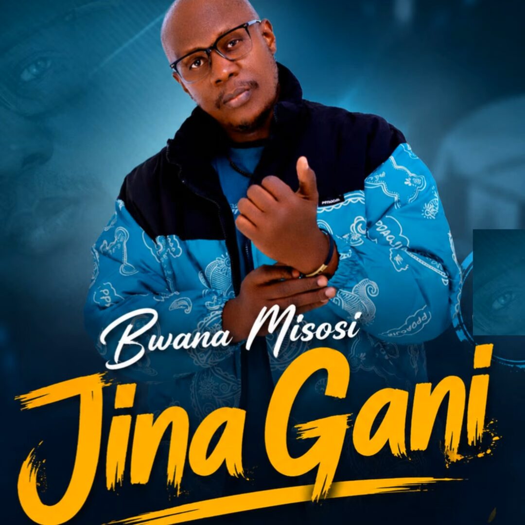 Bwana Misosi – Jina Gani
