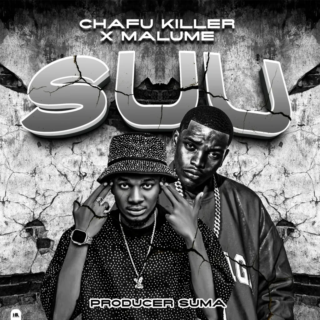 Chafu Killer – Suu Ft. Malume