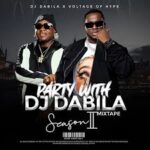 DJ Dabila – Party With DJ Dabila (Season 2) Mixtape Ft. Voltage Of Hype