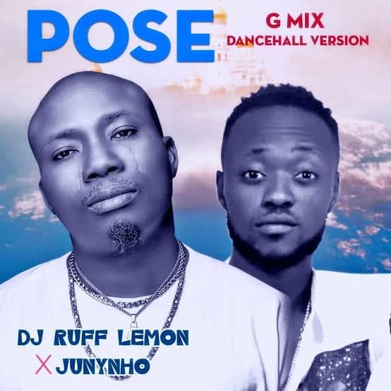 DJ Ruff Lemon – Pose (Remix) Ft. Junynho