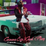 Donny Crown – Gimme Life Ft. Skales