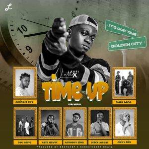 Fiifi Lattex – Time Up (Golden City) Open Verse
