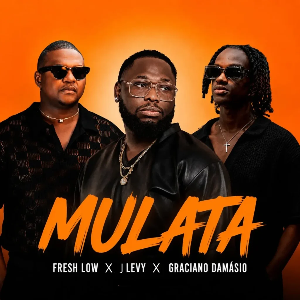 Fresh Low – Mulata Ft. J Levy & Graciano Damásio