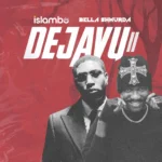 Islambo Ft. Bella Shmurda – DEJAVU II: A Fresh Afrobeats Upgrade With Street-Pop Energy