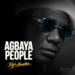 Keji Hamilton – Agbaya People