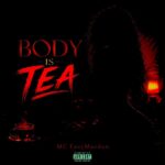 MC EazyMacdon - Body Is Tea (Amapiano Edit)