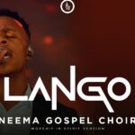 Neema Gospel Choir – Lango: A Spirit-Filled Amapiano Praise Anthem of Open Doors