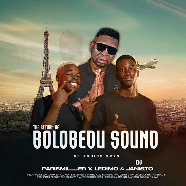 ParisMiller – The Return Of Bolobedu Sound Ft. Ledimo, DJ Janisto