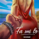 Shaiboy – Fa Mi Lo