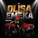 Somval – Olisa Emeka