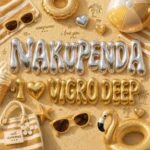 TxC – Nakupenda – I Love You (Vigro Deep Remix) ft. Vigro Deep, Scotts Maphuma, Shoday, Davido, Zlatan & Al Xapo