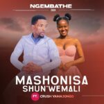 UMashonisa – Ngembathe Ft Crush Yamajongo