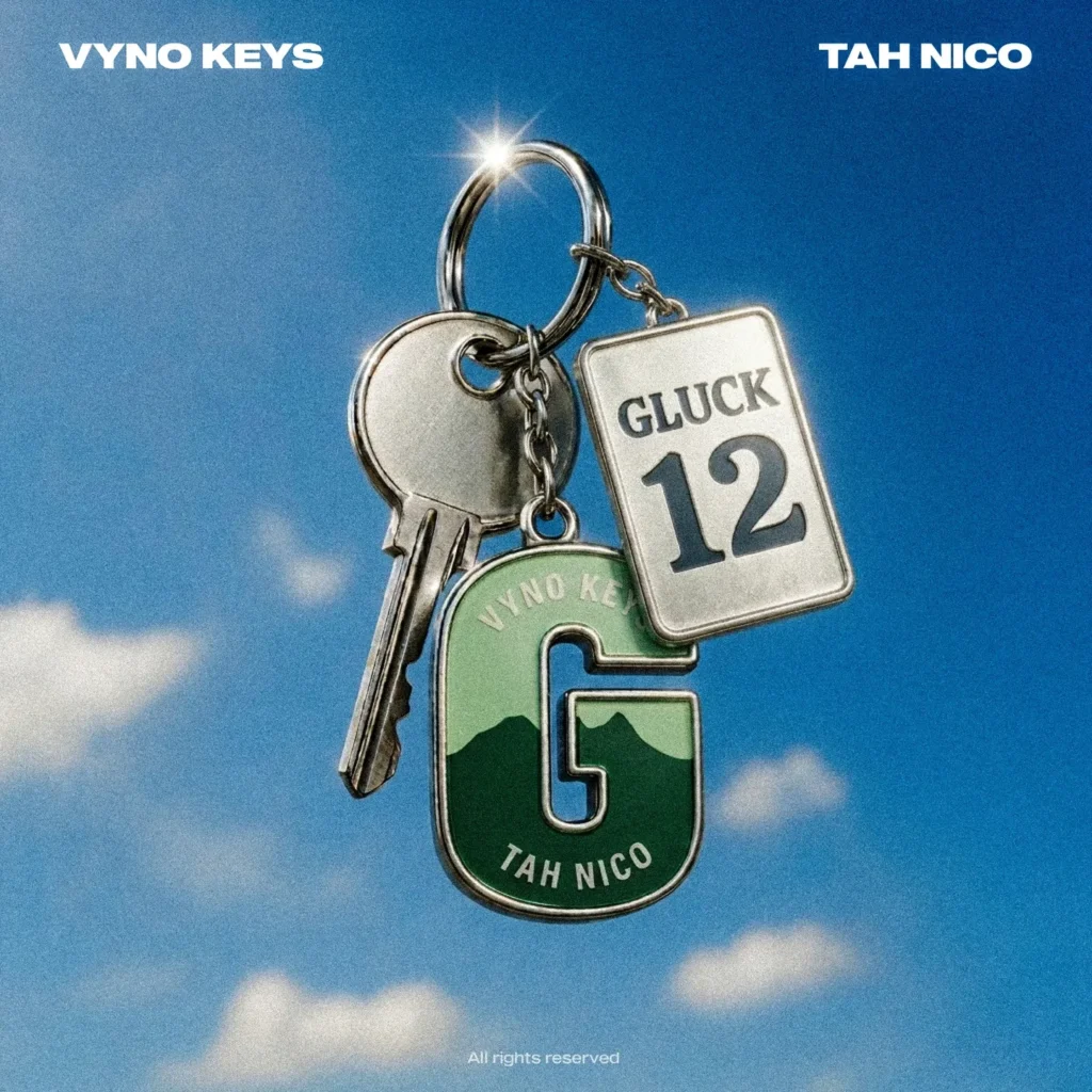 Vyno Keys – Gluck 12 Ft. Tah Nico