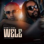 Way Dee – Wele Ft. Jay Rox