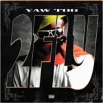 Yaw Tog – 2FLY