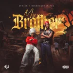 Auxiee – My Brother Ft. Highstarlavista