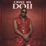 Criss MJ – Doii