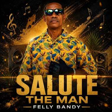 Felly Bandy – Salute The Man