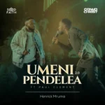 Henrick Mruma – Umenipendelea 2.0 Ft Paul Clement