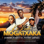 Janesh - Ke Leeto Mogatxaka | MP3 Download