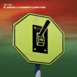 M.anifest – ON TEN ft O’Kenneth & wavypae
