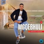 MGQEBHULI – SENGISELE NGEDWA Album