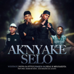 Nova Sa Style – Ak’Nyake Selo Ft. Westboy, Naqua SA, REAL K MFANAKOTA, Osama Mchacho & Jojo Manjaro Jan