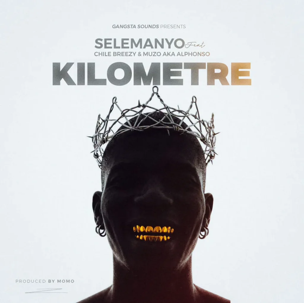 Selemanyo – Kilometre Ft. Muzo Aka Alphonso & Chile Breezy